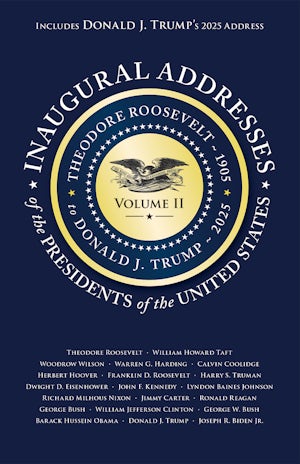 Inaugural Addresses Of The Presidents Of The United States